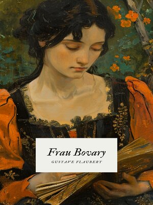 cover image of Frau Bovary--Flauberts Meisterwerk